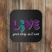 Live Your Story Isn't Over Suicide Prevention Awareness Coaster thumb 0