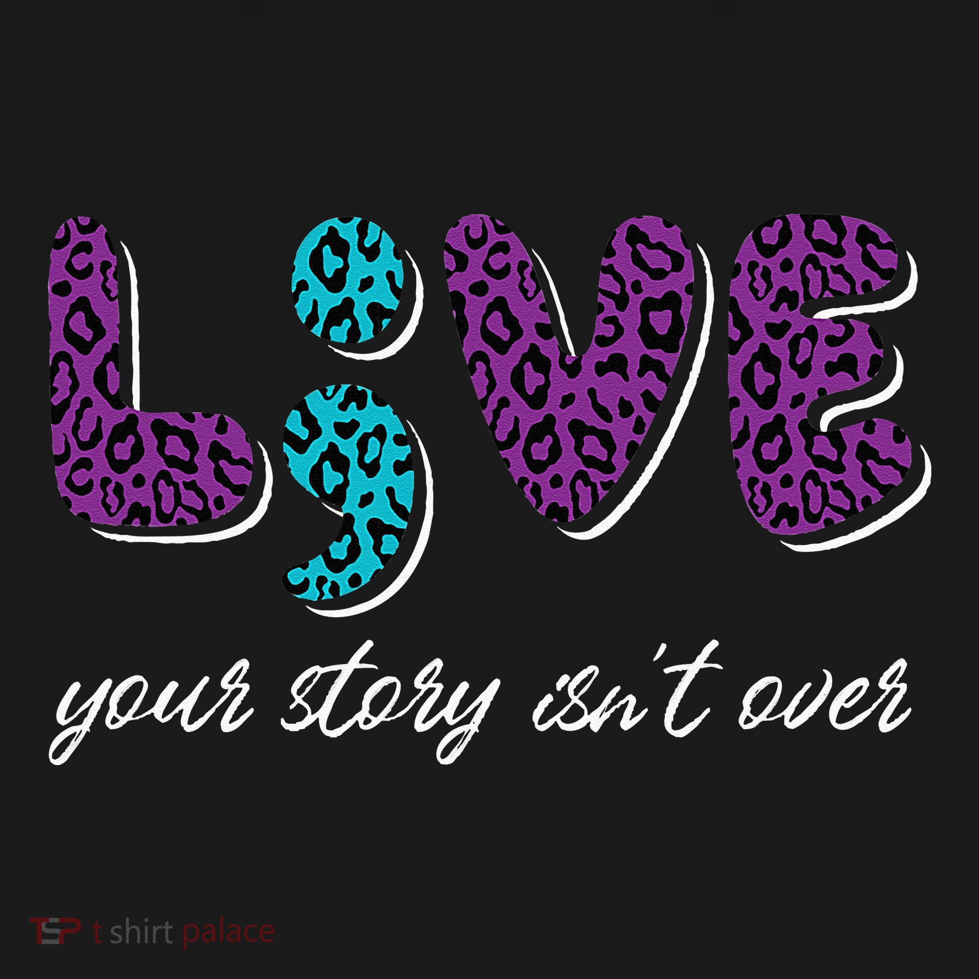 Live Your Story Isn't Over Suicide Prevention Awareness Women's Hoodie