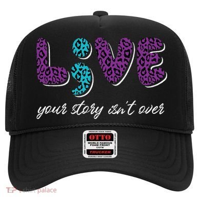 Live Your Story Isn't Over Suicide Prevention Awareness Hat