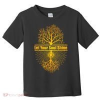 Let Your Soul Shine Tree Of Life Toddler T-Shirt thumb 0