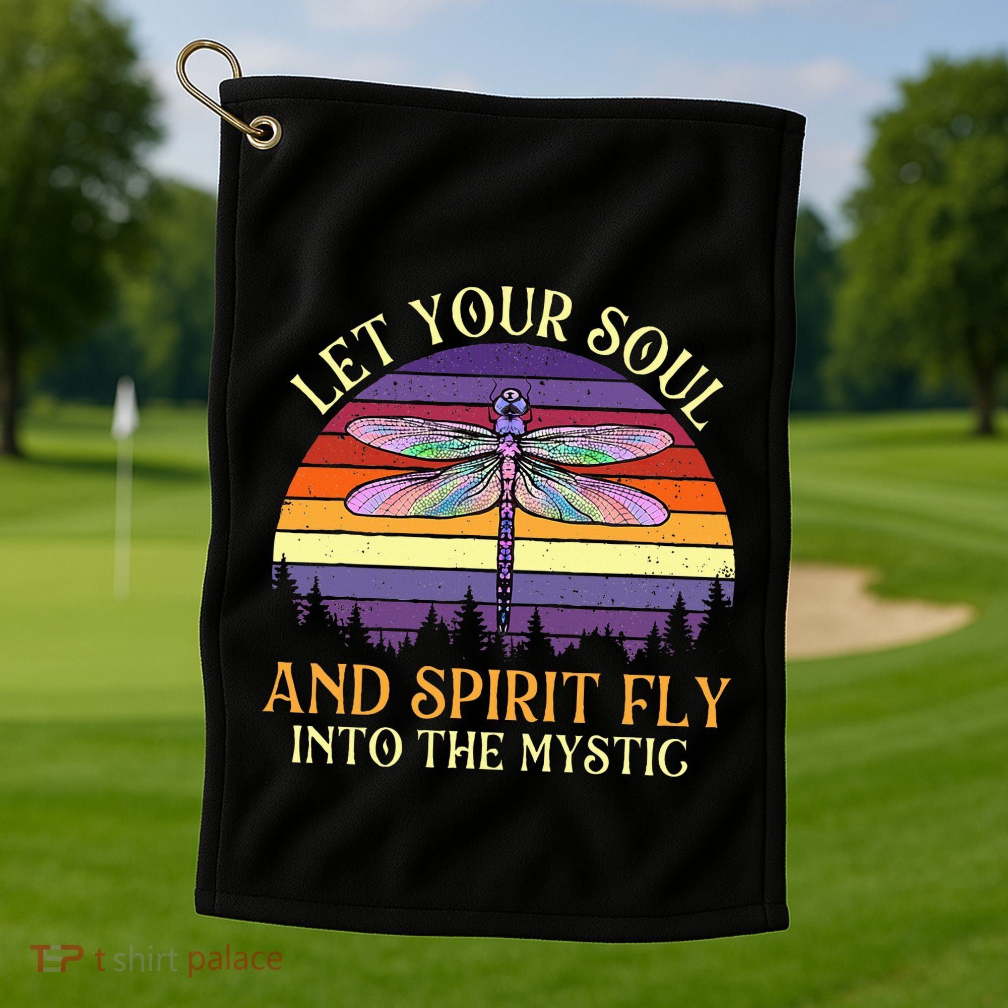 Let Your Soul And Spirit Fly Into The Mystic Dragonfly Lover Golf Towel