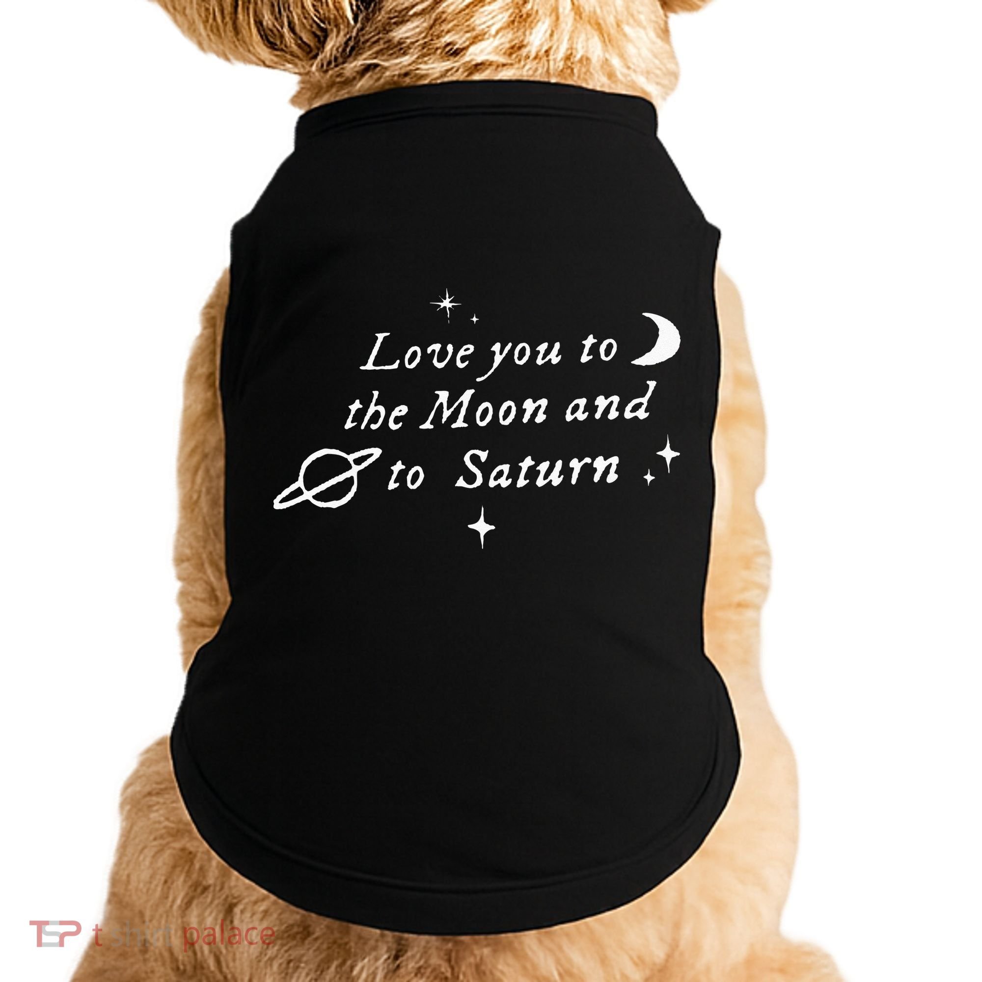 Love You To The Moon & Saturn Doggie Tank