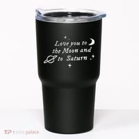Love You To The Moon & Saturn Tumbler thumb 0