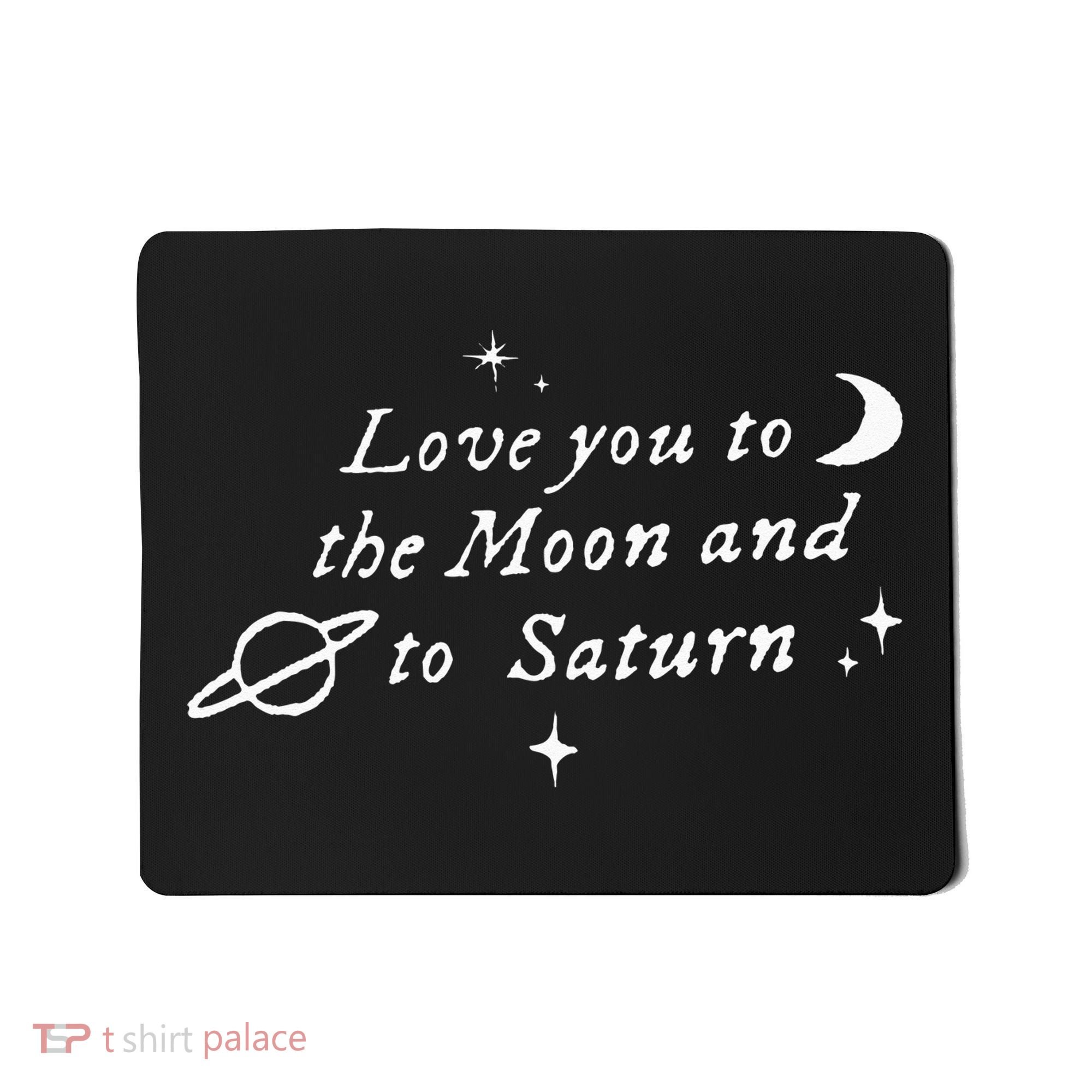 Love You To The Moon & Saturn Mousepad