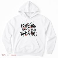Love You Tomatoes Funny Hoodie thumb 0