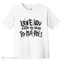 Love You Tomatoes Funny Toddler T-Shirt thumb 0