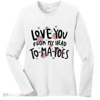 Love You Tomatoes Funny Women's Long Sleeve Shirt thumb 0