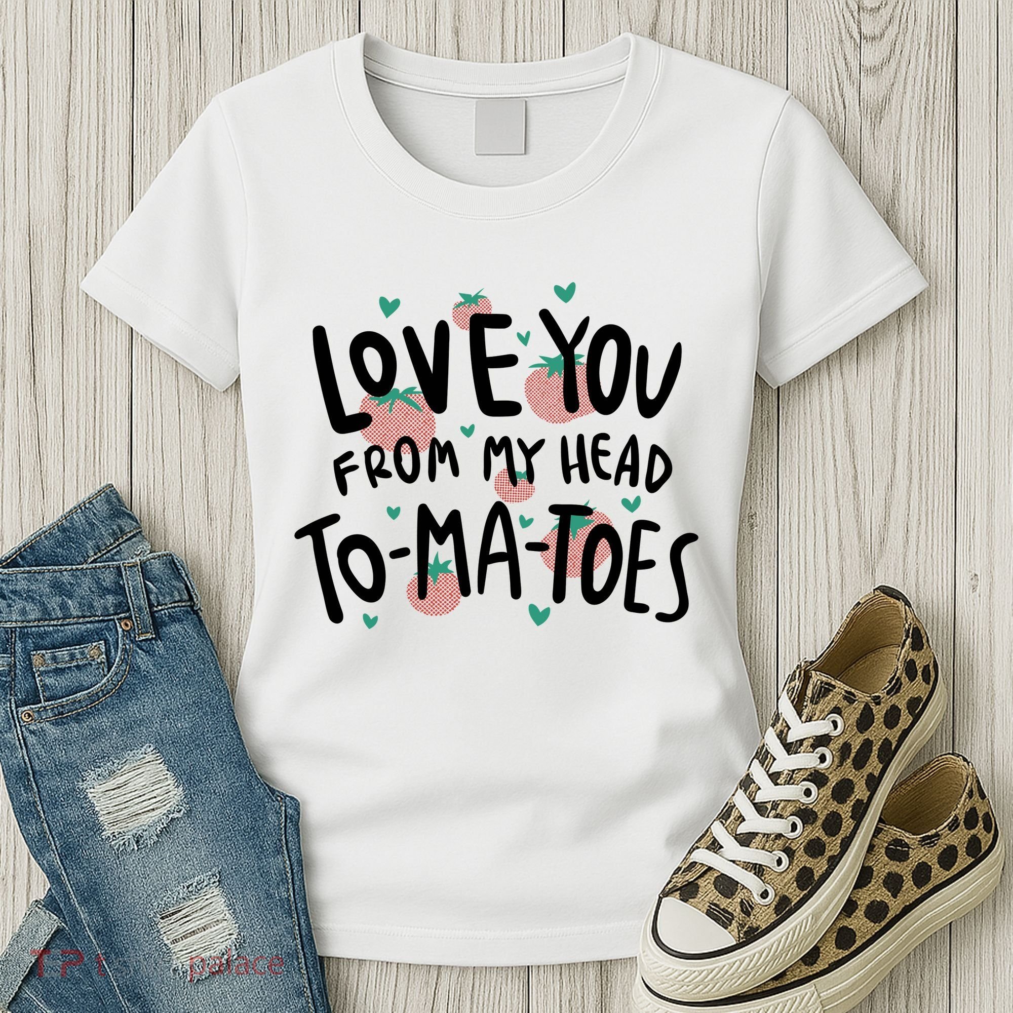 Love You Tomatoes Funny Women's T-Shirt