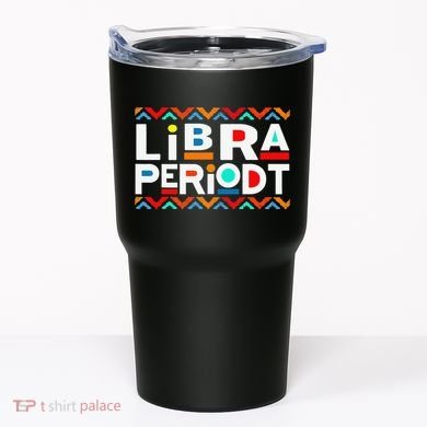 Libra Zodiac September 23 October 22 Birthday Tumbler