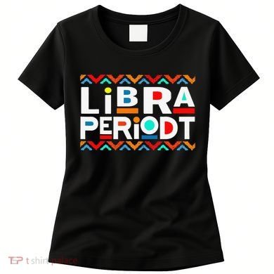 Libra Zodiac September 23 October 22 Birthday Women's T-Shirt