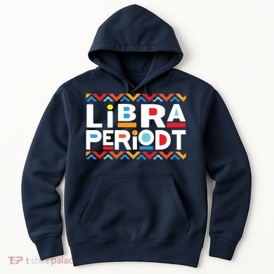 Libra Zodiac Shirts September 23 October 22 Birthday Hoodie
