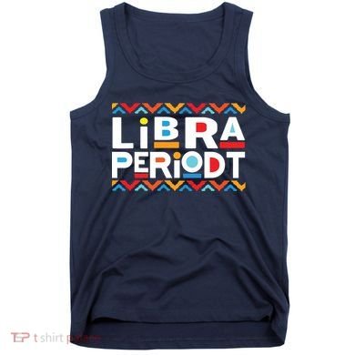 Libra Zodiac Shirts September 23 October 22 Birthday Tank Top
