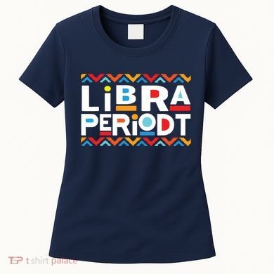 Libra Zodiac Shirts September 23 October 22 Birthday Women's T-Shirt