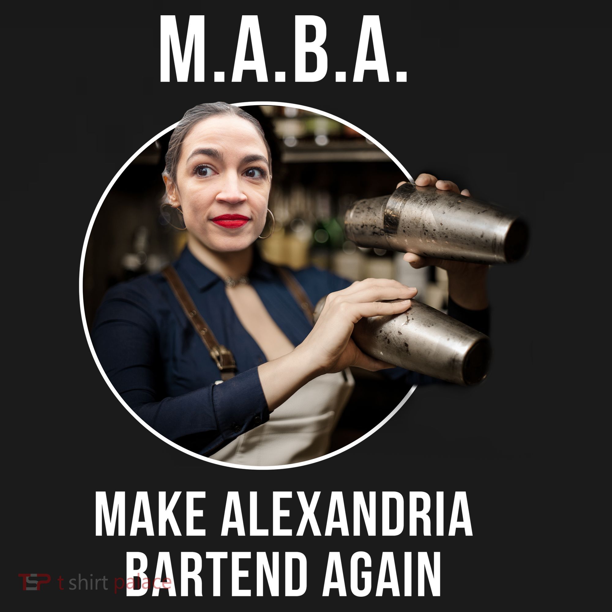 M.A.B.A. Alexandria Ocasio-Cortez Bartend Again Button