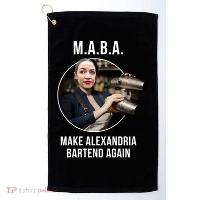 M.A.B.A. Alexandria Ocasio-Cortez Bartend Again Golf Towel