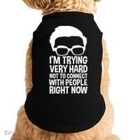 'm Trying Very Hard Not To Connect With People Right Now Doggie Tank thumb 0