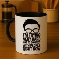 'm Trying Very Hard Not To Connect With People Right Now Coffee Mug thumb 4