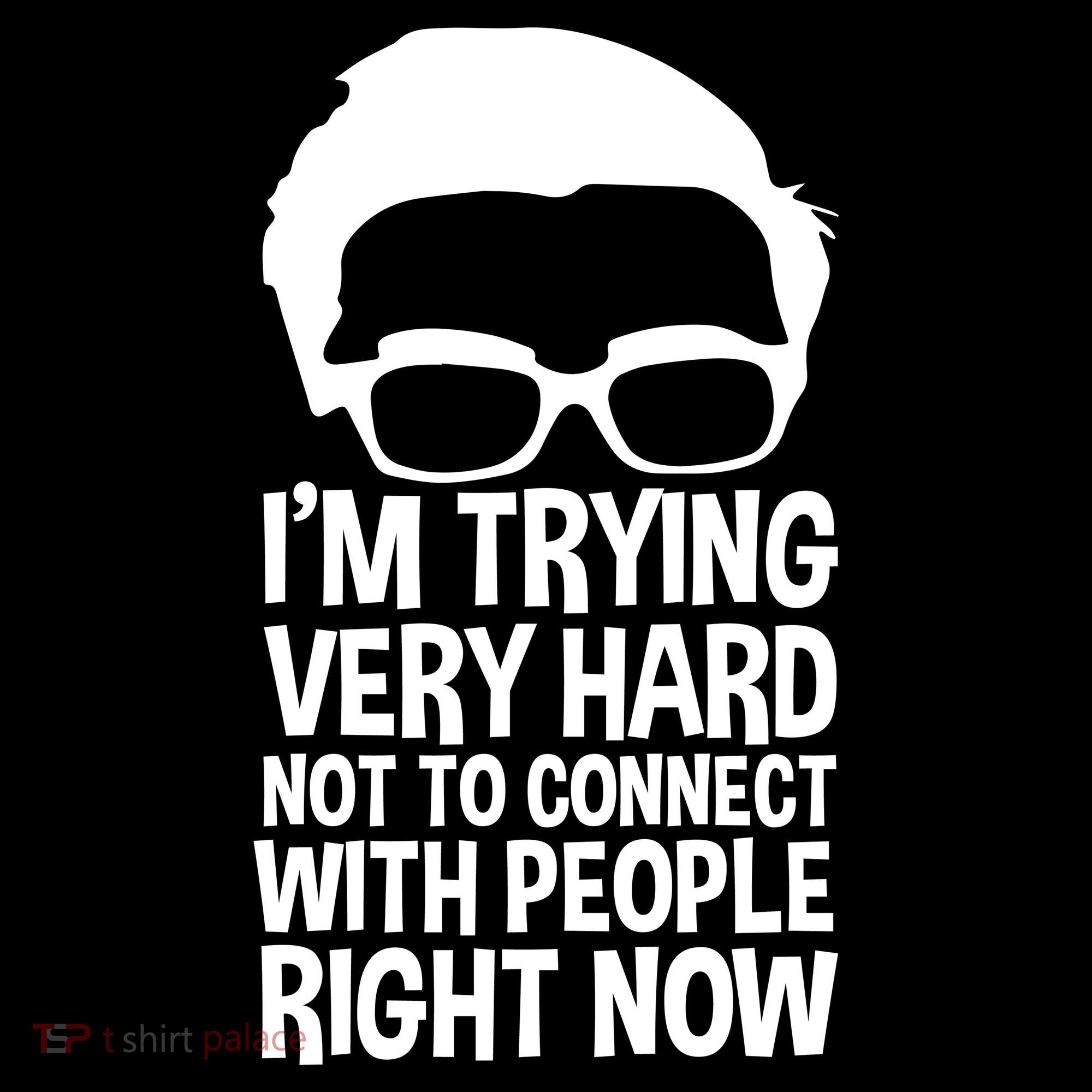 'm Trying Very Hard Not To Connect With People Right Now Women's Tank Top