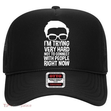 'm Trying Very Hard Not To Connect With People Right Now Hat