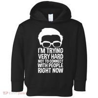 'm Trying Very Hard Not To Connect With People Right Now Toddler Hoodie thumb 0