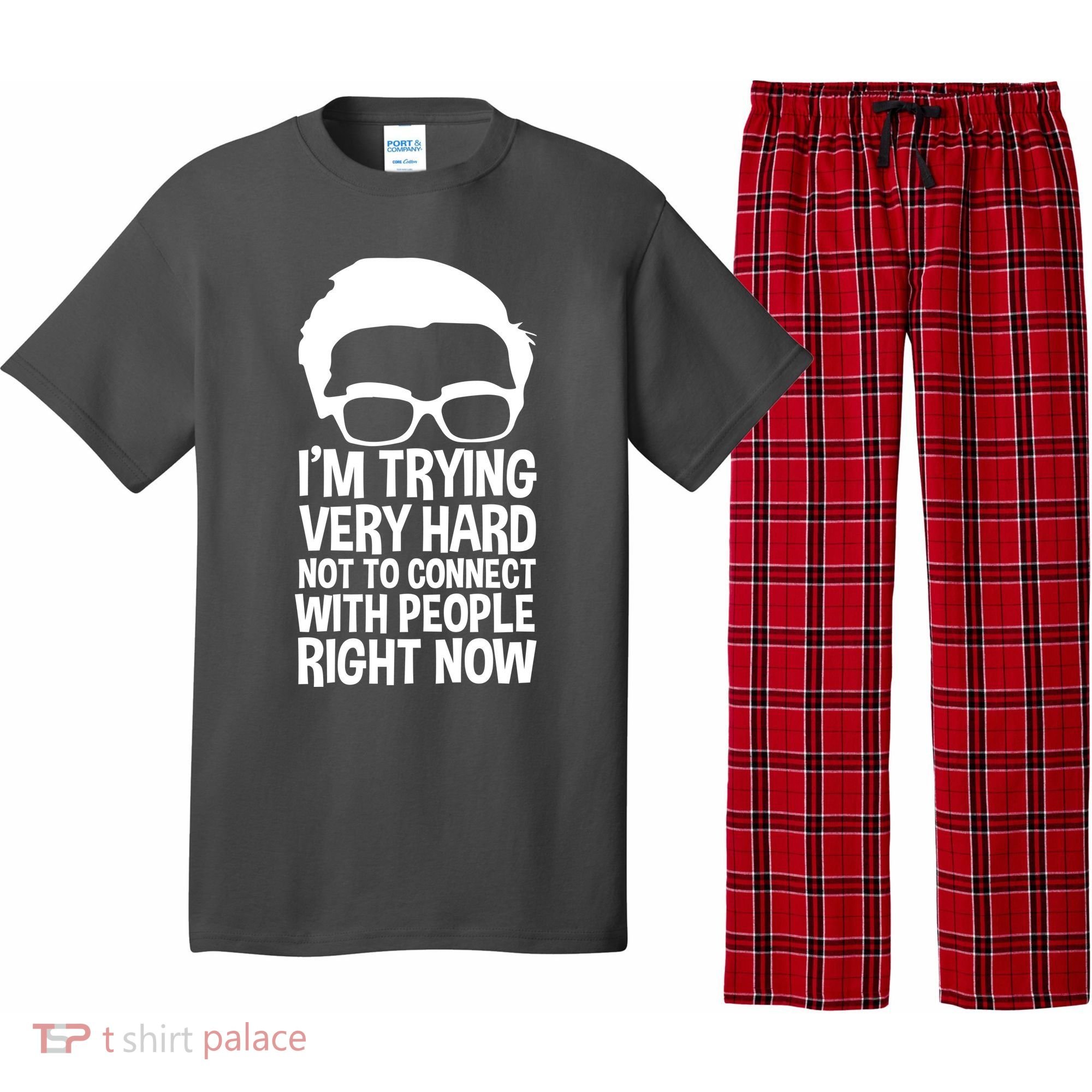 'm Trying Very Hard Not To Connect With People Right Now Pajama Set