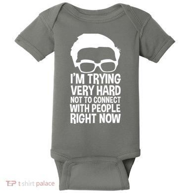 'm Trying Very Hard Not To Connect With People Right Now Baby Bodysuit