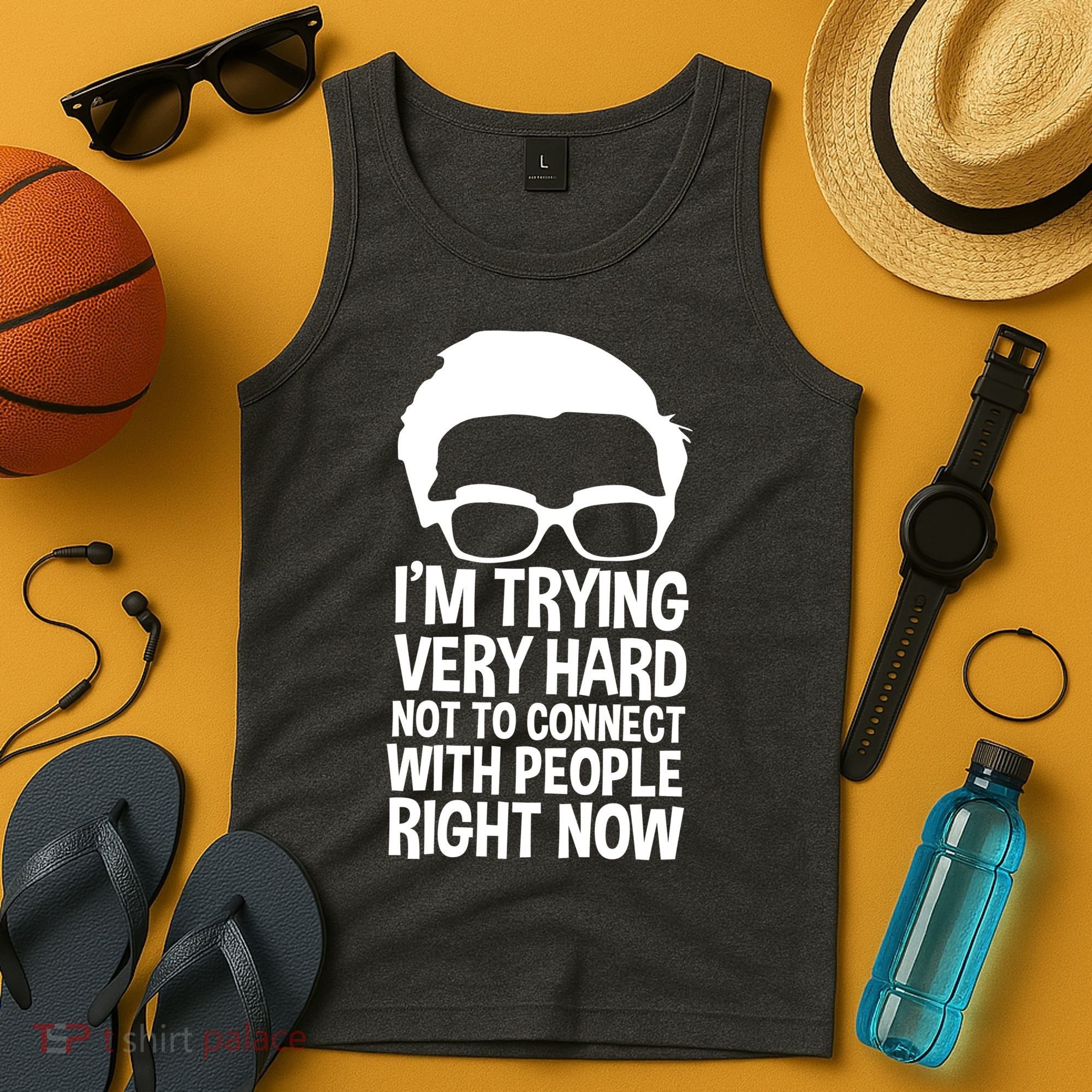 'm Trying Very Hard Not To Connect With People Right Now Tank Top