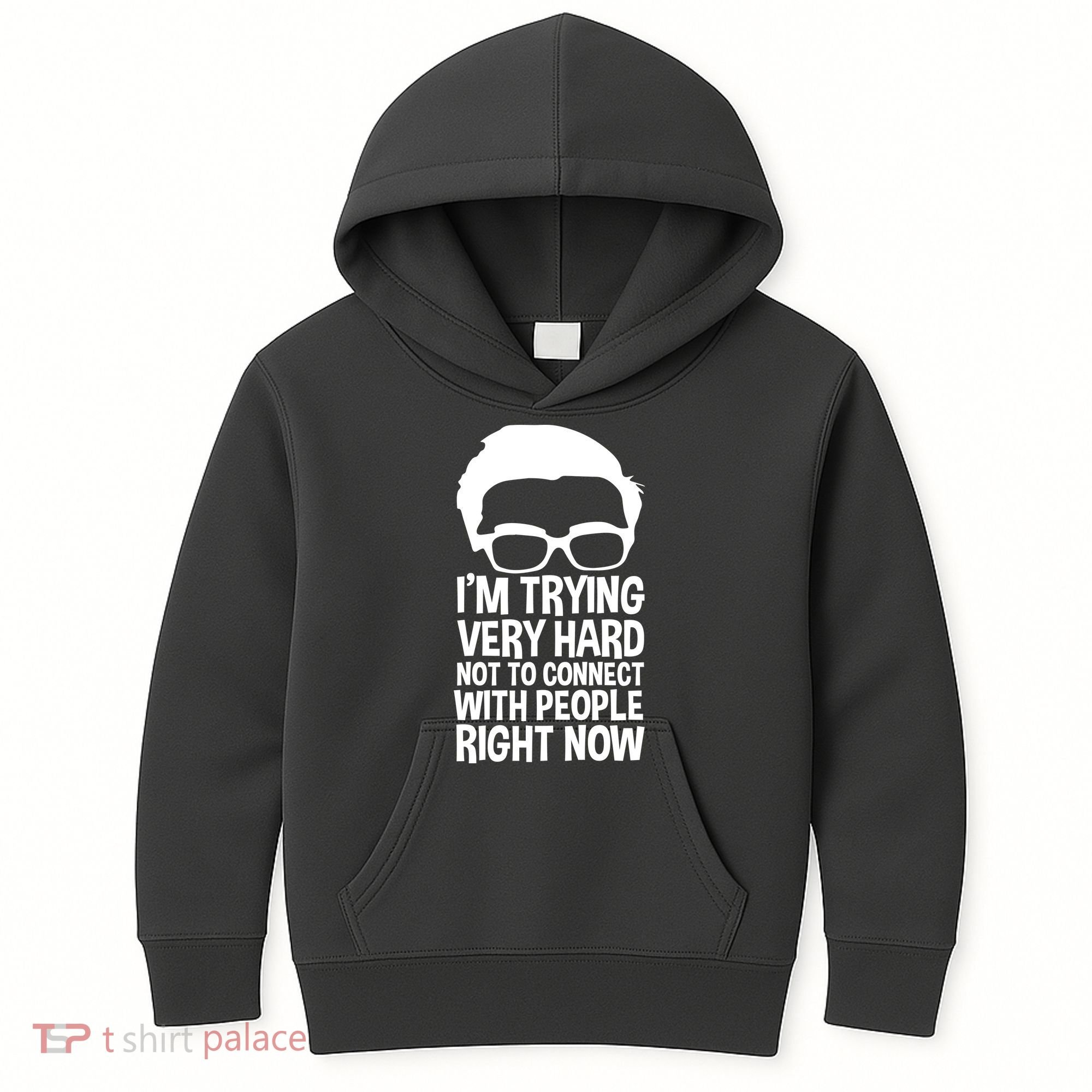 'm Trying Very Hard Not To Connect With People Right Now Kids Hoodie