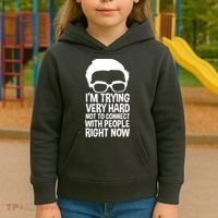 'm Trying Very Hard Not To Connect With People Right Now Kids Hoodie thumb 3