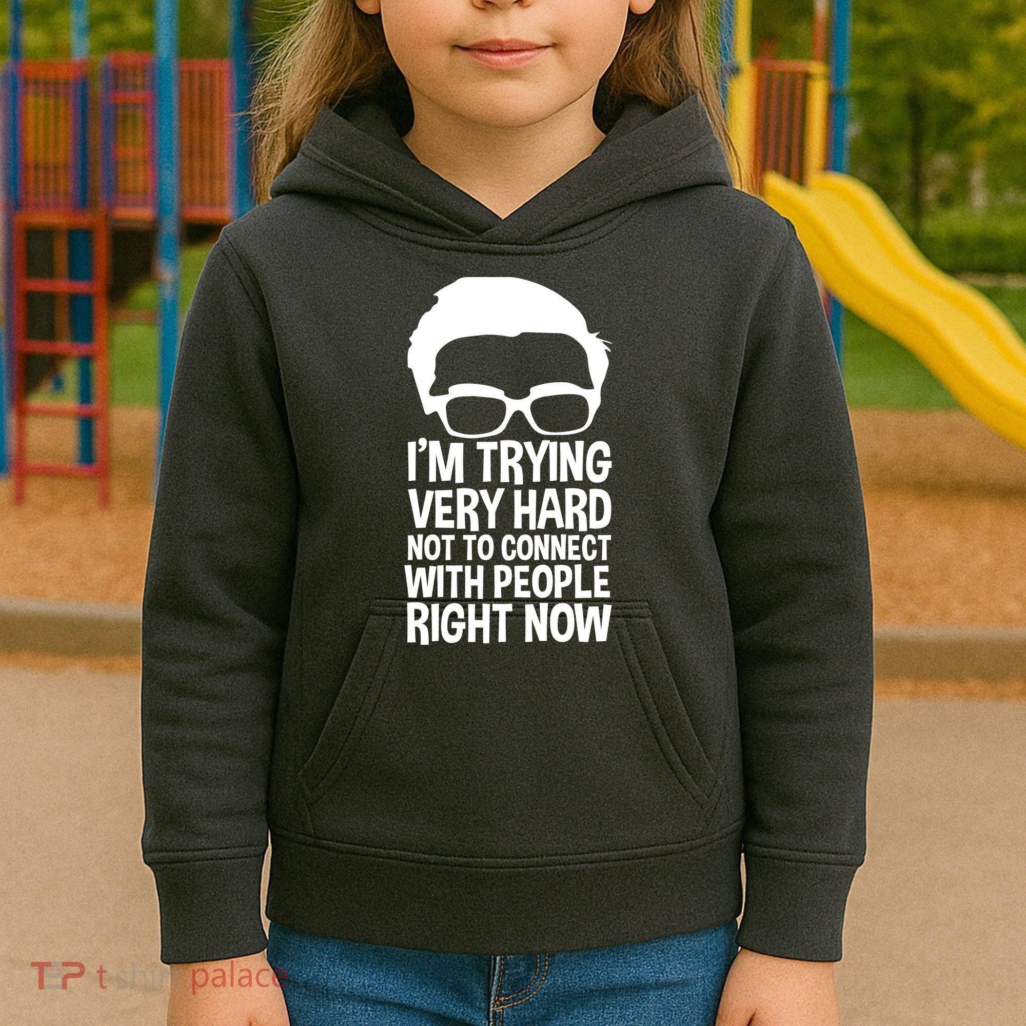 'm Trying Very Hard Not To Connect With People Right Now Kids Hoodie