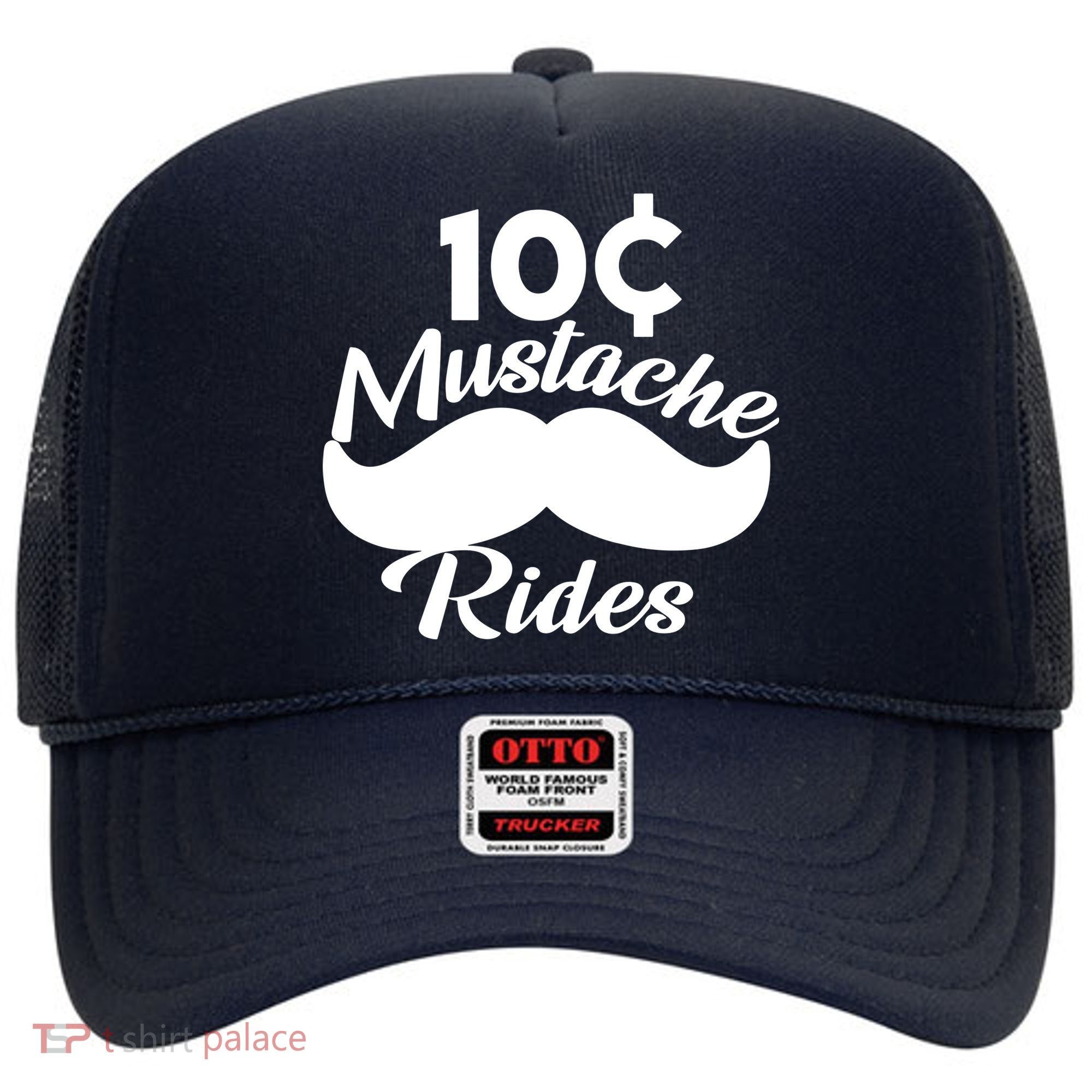 Mustache 10 Cent Rides Hat