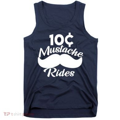 Mustache 10 Cent Rides Tank Top