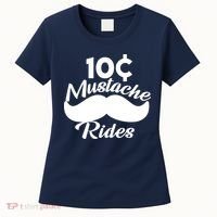Mustache 10 Cent Rides Women's T-Shirt thumb 0