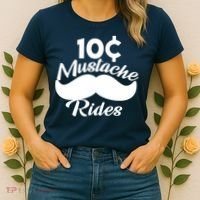 Mustache 10 Cent Rides Women's T-Shirt thumb 2
