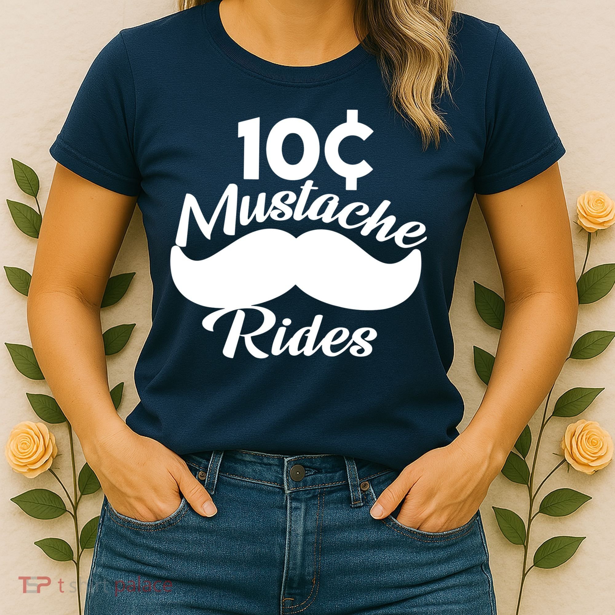 Mustache 10 Cent Rides Women's T-Shirt