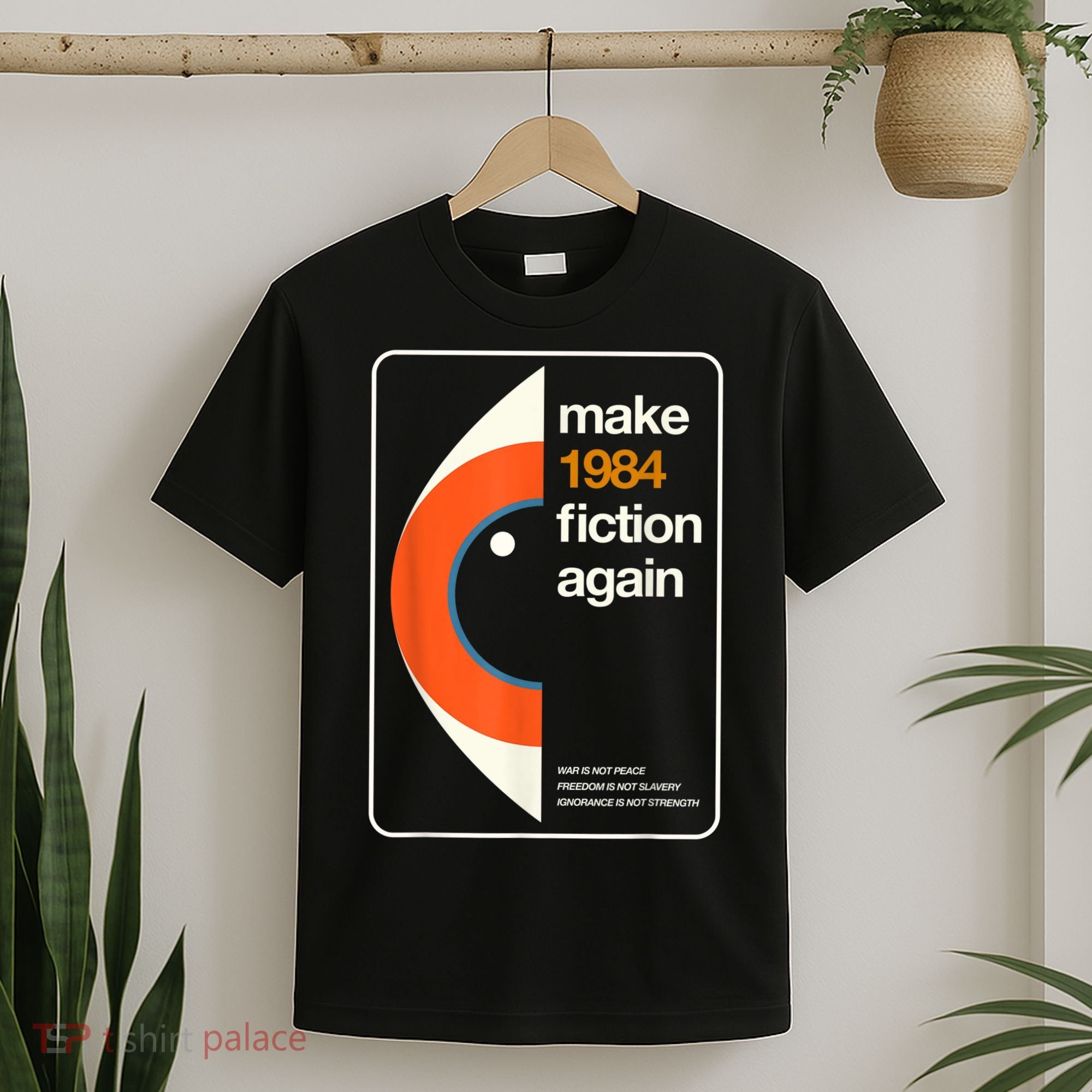 Make 1984 Fiction Again Freedom T-Shirt
