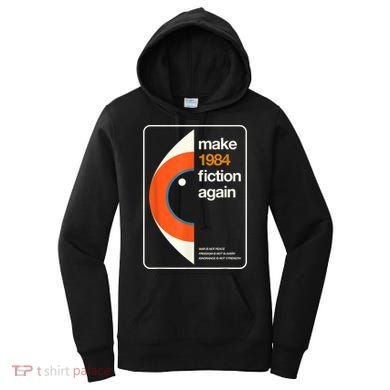 Make 1984 Fiction Again Freedom Women's Hoodie