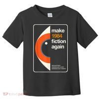 Make 1984 Fiction Again Freedom Toddler T-Shirt thumb 0