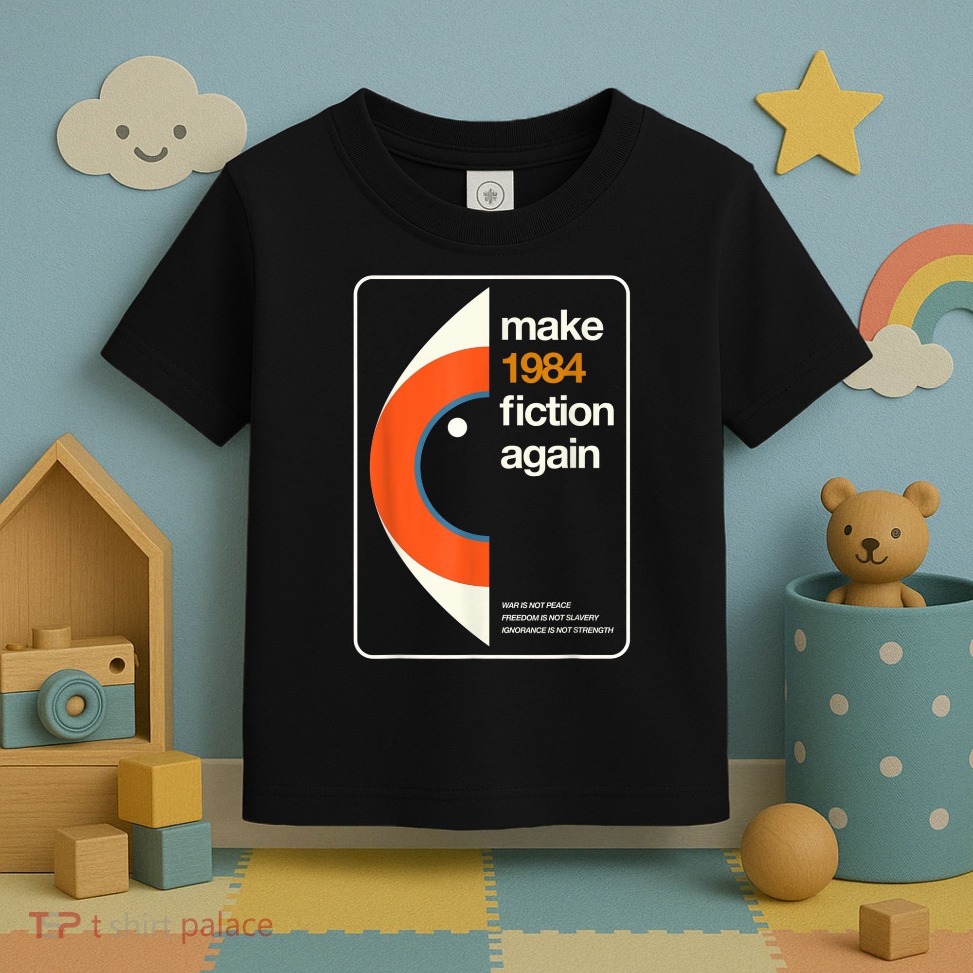 Make 1984 Fiction Again Freedom Toddler T-Shirt