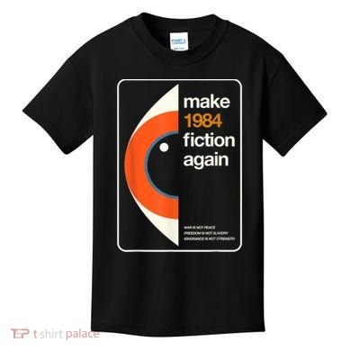 Make 1984 Fiction Again Freedom Kids T-Shirt