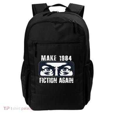Make 1984 Fiction Again Big Brother is Watching you Backpack