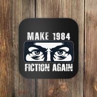 Make 1984 Fiction Again Big Brother is Watching you Coaster thumb 0