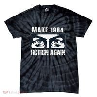Make 1984 Fiction Again Big Brother is Watching you Tie-Dye T-Shirt thumb 0