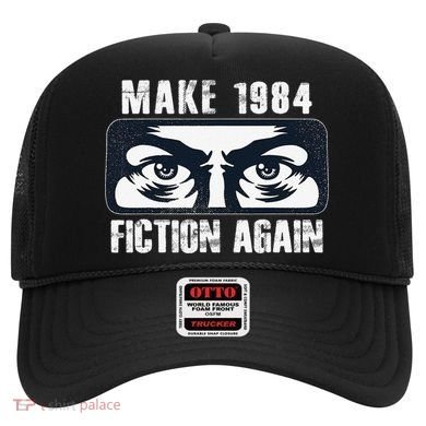 Make 1984 Fiction Again Big Brother is Watching you Hat