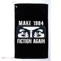 Make 1984 Fiction Again Big Brother is Watching you Golf Towel thumb 0