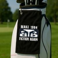 Make 1984 Fiction Again Big Brother is Watching you Golf Towel thumb 2