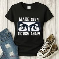 Make 1984 Fiction Again Big Brother is Watching you Women's T-Shirt thumb 3