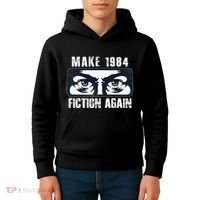 Make 1984 Fiction Again Big Brother is Watching you Kids Hoodie thumb 4