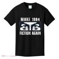 Make 1984 Fiction Again Big Brother is Watching you Kids T-Shirt thumb 0