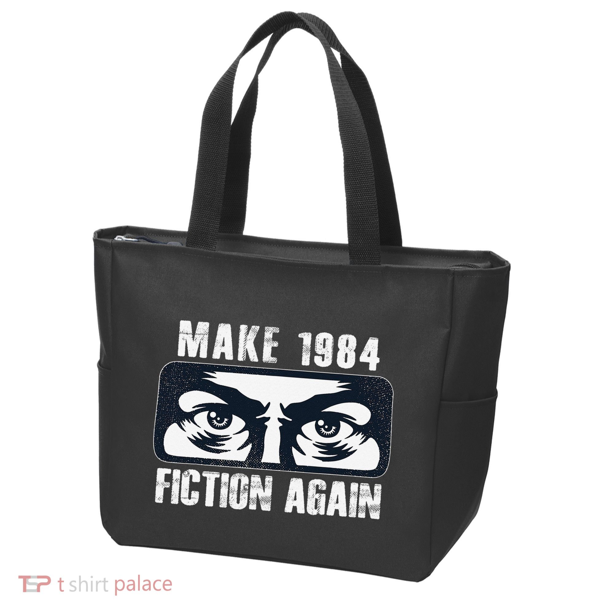 Make 1984 Fiction Again Big Brother is Watching you Tote Bag